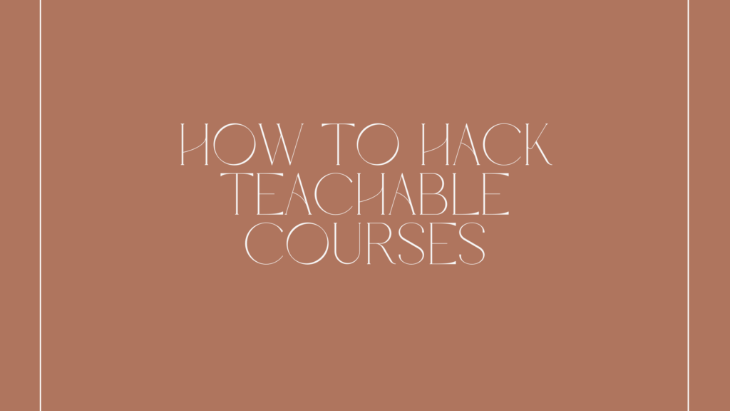 how-to-hack-teachable-courses