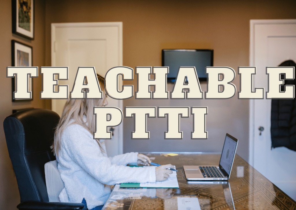 Teachable PTTI
