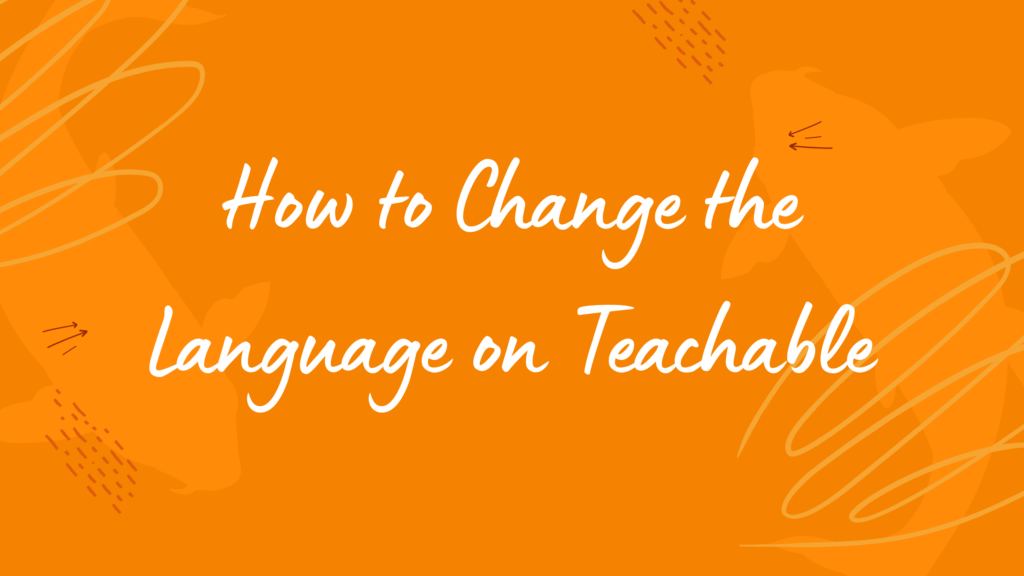 how-to-change-the-language-on-teachable